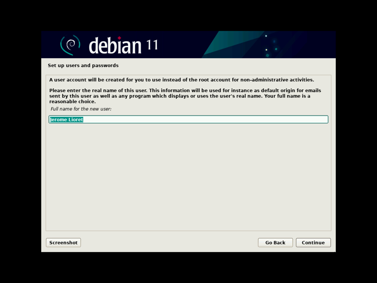 My first Linux laptop - Enter the first standard user full name for the Debian installation and setup the password