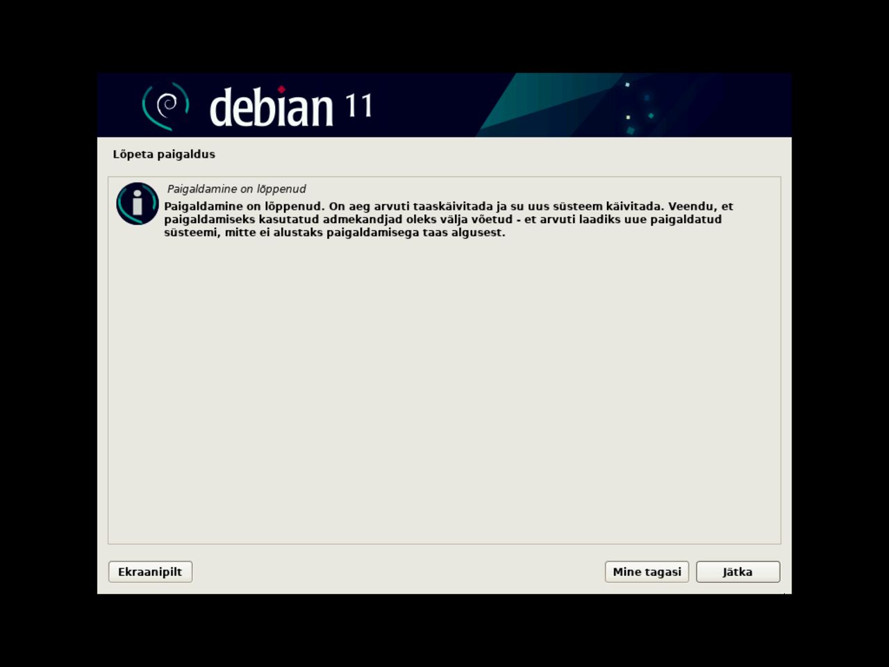Minu esimene Linux sülearvuti - Ümberalgatada süsteem, et jätkata Debian paigaldus (shutdown / restart)